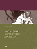 E-Book (pdf) Max Klingers Grafikzyklus "Ein Leben" von Anja Wenn