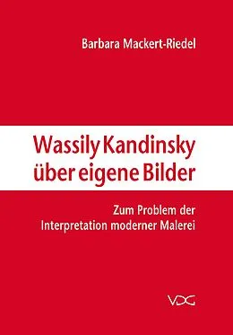 E-Book (pdf) Wassily Kandinsky über eigene Bilder von Barbara Mackert-Riedel