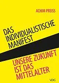 E-Book (pdf) Das individualistische Manifest von Achim Preiss