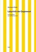 E-Book (pdf) Labyrinth der Gegenwart von Hermann Bahr