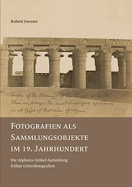 E-Book (pdf) Fotografien als Sammlungsobjekte im 19. Jahrhundert von Babett Forster