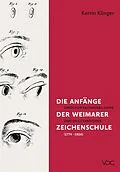 E-Book (pdf) Die Anfänge der Weimarer Zeichenschule (1774 - 1806) von Kerrin Klinger