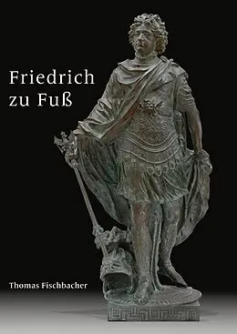 E-Book (pdf) Friedrich zu Fuß von Thomas Fischbacher