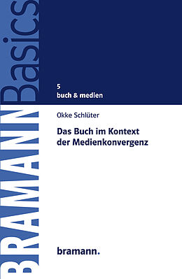 E-Book (epub) Das Buch im Kontext der Medienkonvergenz von Okke Schlüter