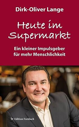 Fester Einband Heute im Supermarkt von Dirk-Oliver Lange