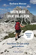 E-Book (epub) Mein Weg über die Alpen von Barbara Messer