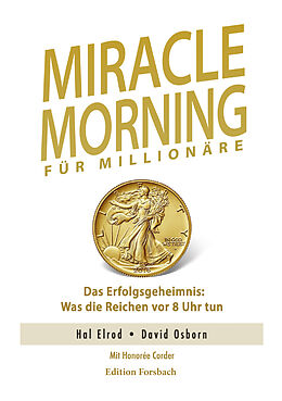 Kartonierter Einband Miracle Morning für Millionäre von Hal Elrod, David Osborn, Honorée Corder