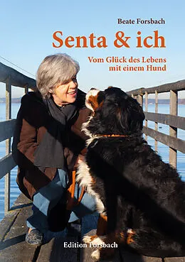 E-Book (epub) Senta &amp; ich von Beate Forsbach