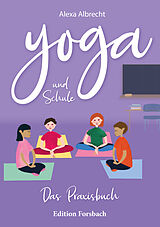 E-Book (epub) Yoga und Schule von Alexa Albrecht