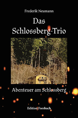 Kartonierter Einband Das Schlossberg-Trio von Frederik Neumann