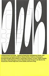 Kartonierter Einband Carrier Bag Fiction von Frederico Campagna, Dorothee Elmiger, Ursula K. Le Guin