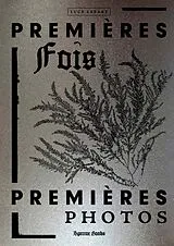 Fester Einband Premières fois / Premières photos von Luce Lebart