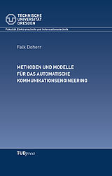 Fester Einband Methoden und Modelle für das automatische Kommunikationsengineering von Falk Doherr