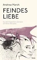 E-Book (epub) Feindes Liebe von Andrew March