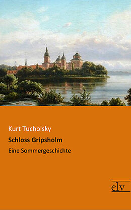 Kartonierter Einband Schloss Gripsholm von Kurt Tucholsky