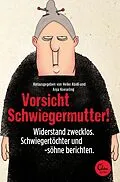 E-Book (epub) Vorsicht Schwiegermutter! von Anja Koeseling, Heike Abidi