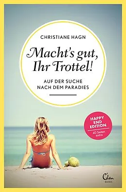 E-Book (epub) Macht's gut, Ihr Trottel! von Christiane Hagn