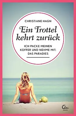 E-Book (epub) Ein Trottel kehrt zurück von Christiane Hagn