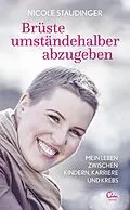 E-Book (epub) Brüste umständehalber abzugeben von Nicole Staudinger