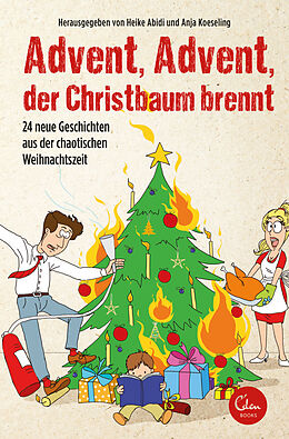 E-Book (epub) Advent, Advent, der Christbaum brennt! von Anja Koeseling, Heike Abidi