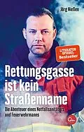 E-Book (epub) Rettungsgasse ist kein Straßenname von Jörg Nießen