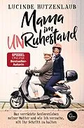 E-Book (epub) Mama im Unruhestand von Lucinde Hutzenlaub