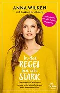 E-Book (epub) In der Regel bin ich stark von Anna Wilken