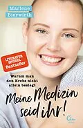 E-Book (epub) Meine Medizin seid ihr von Marlene Bierwirth