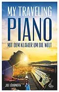 E-Book (epub) My Traveling Piano von Joe Löhrmann
