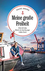 Kartonierter Einband Meine große Freiheit von Maike Brunk