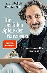 Kartonierter Einband Die perfiden Spiele der Narzissten von Pablo Hagemeyer