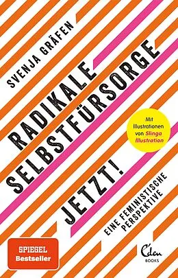 E-Book (epub) Radikale Selbstfürsorge. Jetzt! von Svenja Gräfen
