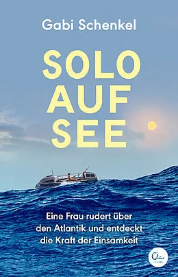 Kartonierter Einband Solo auf See von Gabi Schenkel