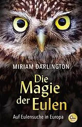 E-Book (epub) Die Magie der Eulen von Miriam Darlington