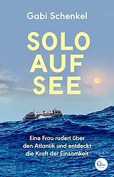 E-Book (epub) Solo auf See von Gabi Schenkel