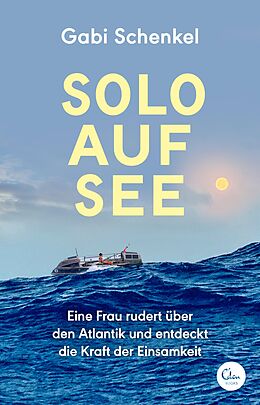 E-Book (epub) Solo auf See von Gabi Schenkel