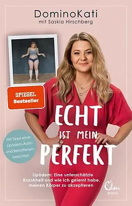 E-Book (epub) Echt ist mein Perfekt von DominoKati, Saskia Hirschberg
