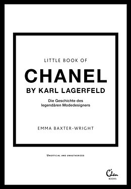 Fester Einband Little Book of Chanel by Karl Lagerfeld von Emma Baxter-Wright