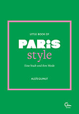 Fester Einband Little Book of Paris Style von Aloïs Guinut