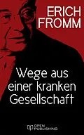 E-Book (epub) Wege aus einer kranken Gesellschaft von Erich Fromm
