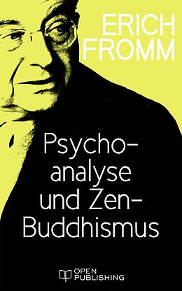 E-Book (epub) Psychoanalyse und Zen-Buddhismus von Erich Fromm