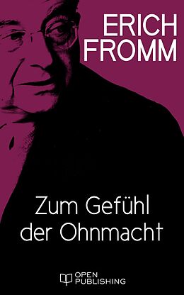 E-Book (epub) Zum Gefühl der Ohnmacht von Erich Fromm