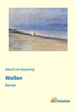 Kartonierter Einband Wellen von Eduard von Keyserling