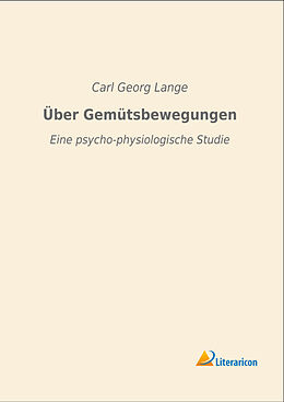 Kartonierter Einband Über Gemütsbewegungen von Carl Georg Lange