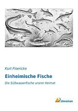 Kartonierter Einband Einheimische Fische von Kurt Floericke