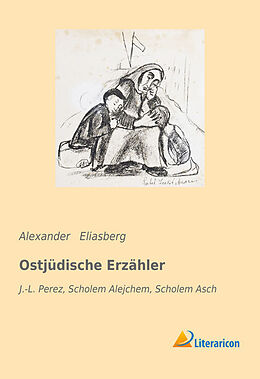 Kartonierter Einband Ostjüdische Erzähler von Alexander Eliasberg