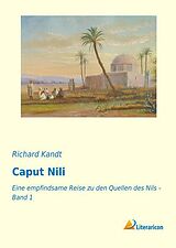 Kartonierter Einband Caput Nili von Richard Kandt