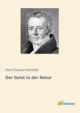 Kartonierter Einband Der Geist in der Natur von Hans Christian Oerstedt