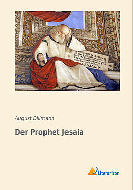 Kartonierter Einband Der Prophet Jesaia von August Dillmann