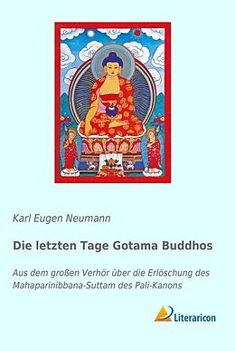 Kartonierter Einband Die letzten Tage Gotama Buddhos von 